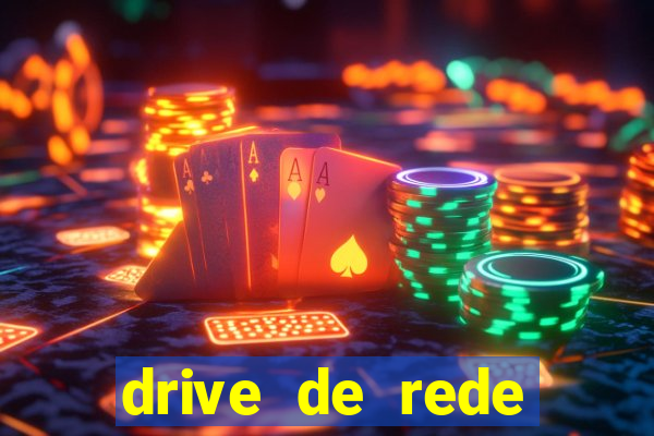 drive de rede windows 7